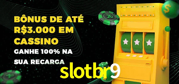 slotbr9 melhor bônus de depósito